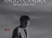 Viral di TikTok, Ini Lirik “Sekecewa Itu” Angga Candra yang Penuh Luka Cinta