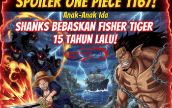 Spoiler One Piece 1167: Shanks Bebaskan Fisher Tiger, Ida Diracuni – Full Leak!