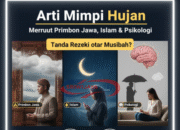 Arti Mimpi Hujan Menurut Primbon Jawa, Islam & Psikologi – Tanda Rezeki atau Musibah?