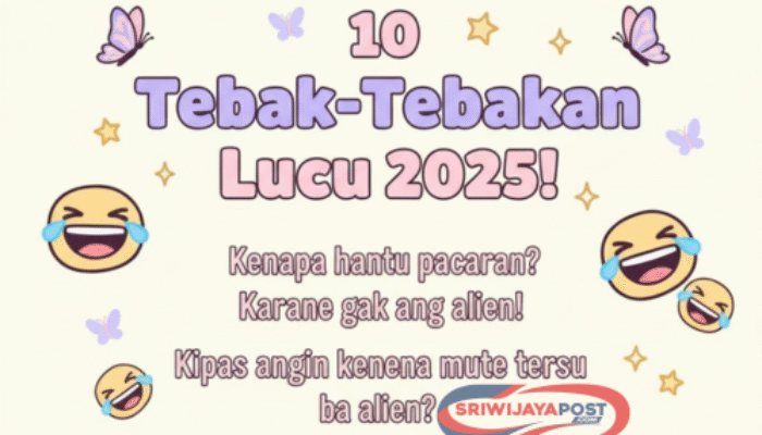 10 Tebak-Tebakan Lucu 2025 yang Lagi Viral, Bikin Sakit Perut!