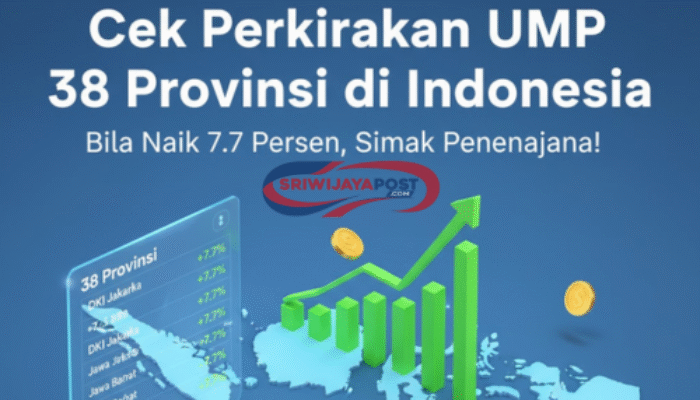 Cek Perkiraan UMP 38 Provinsi di Indonesia Bila Naik 7,7 Persen, Simak Penjelasannya!