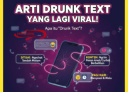 Arti Drunk Text yang Lagi Viral!