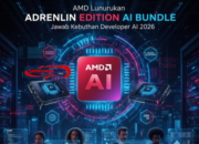 AMD Luncurkan Adrenalin Edition AI Bundle: Jawab Kebutuhan Developer AI 2026