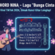 Chord Nina – Lagu “Bunga Cinta” Viral TikTok 2026, Simak Kunci Gitar Lengkap!