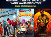 Film Baru Terbaik 2025-2026 yang Wajib Ditonton!