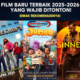Film Baru Terbaik 2025-2026 yang Wajib Ditonton!
