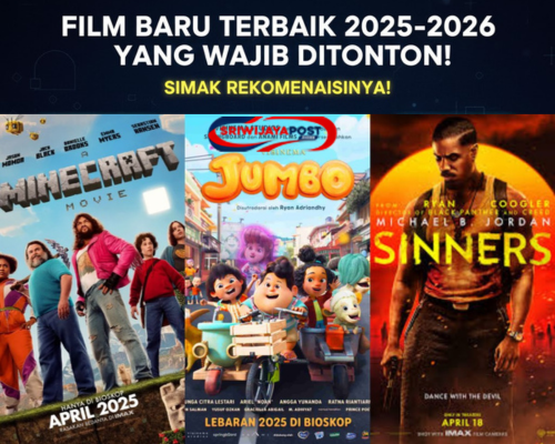 Film Baru Terbaik 2025-2026 yang Wajib Ditonton!